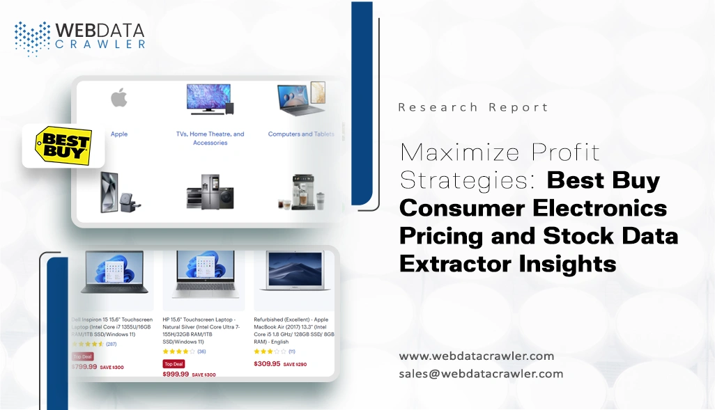 Maximize Profit Strategies: Best Buy Consumer Electronics Pricing and Stock Data Extractor Insights