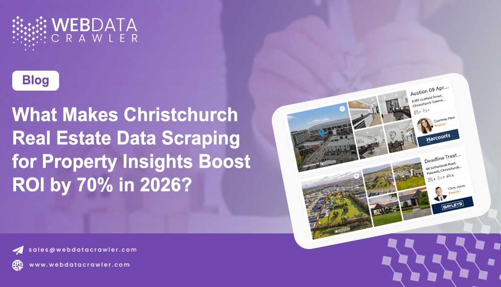 What Makes Christchurch Real Estate Data Scraping for Property Insights Boost ROI by 70% in 2026?