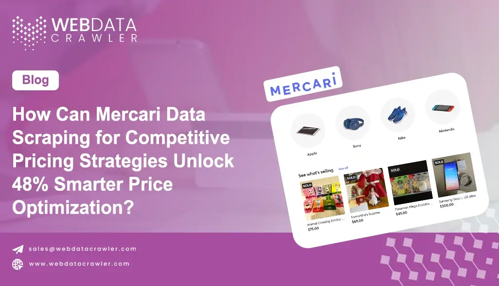 How Can Mercari Data Scraping for Competitive Pricing Strategies Unlock 48% Smarter Price Optimization?
