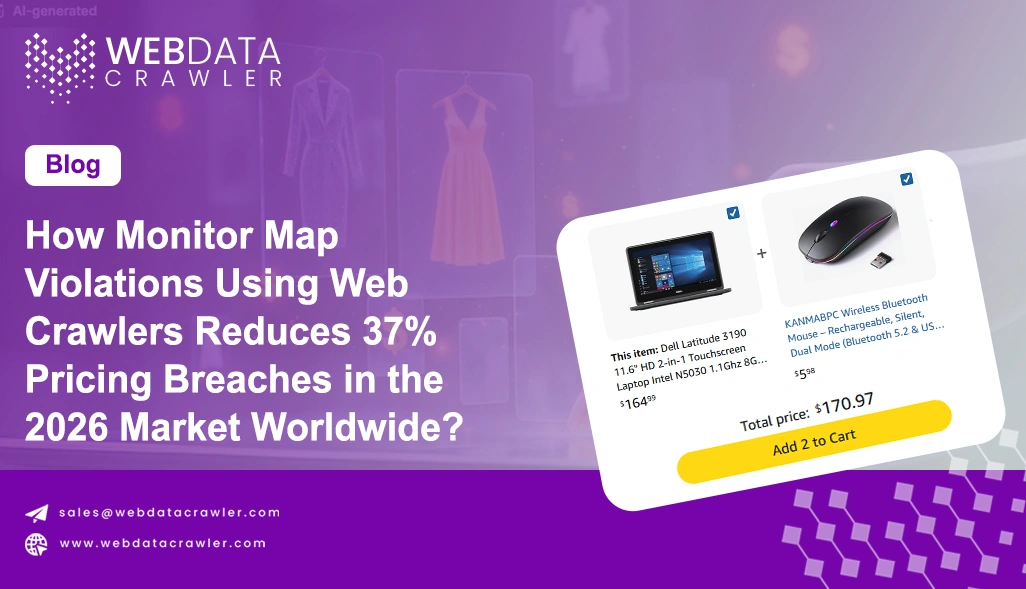 How Monitor Map Violations Using Web Crawlers Reduces 37% Pricing Breaches in the 2026 Market Worldwide?