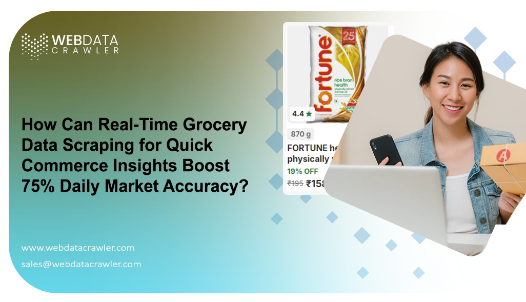 Real-Time Grocery Data Scraping for Quick Commerce Insights