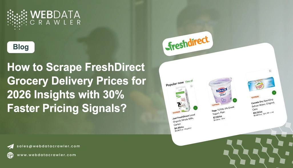 How to Scrape FreshDirect Grocery Delivery Prices for 2026 Insights with 30% Faster Pricing Signals?