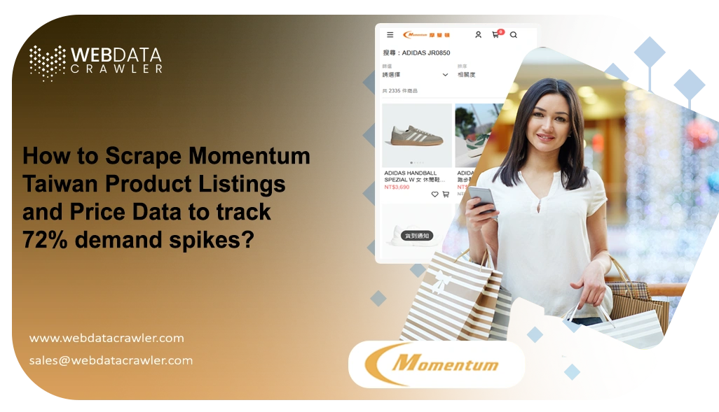 How to Scrape Momentum Taiwan Product Listings and Price Data to track 72% demand spikes?