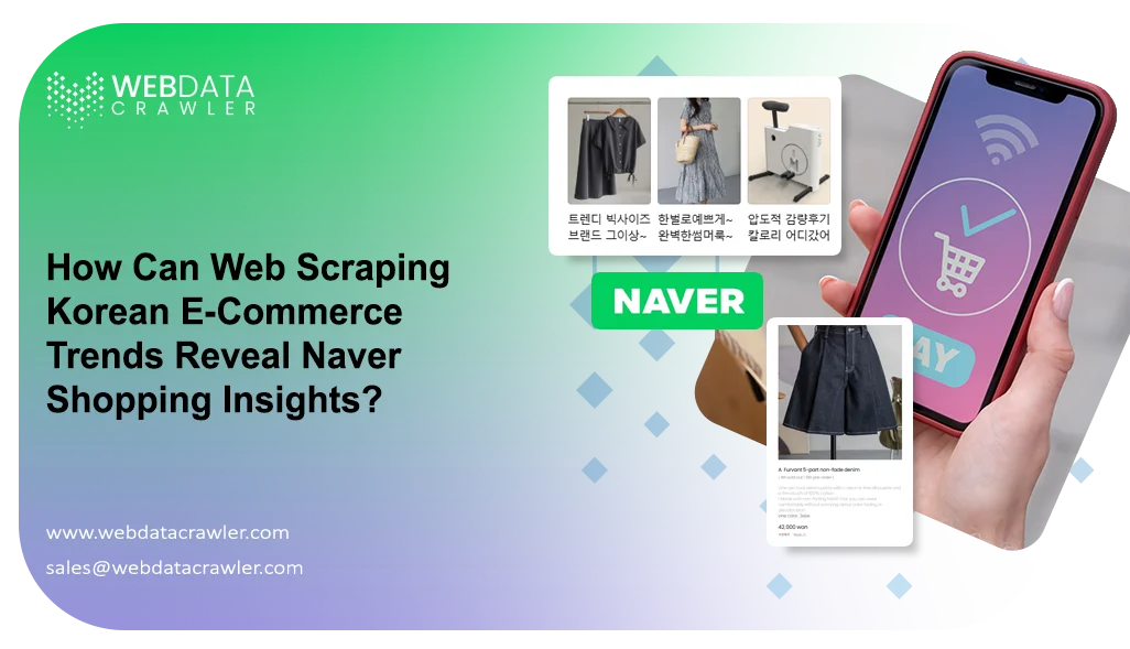 How-Can-Web-Scraping-Korean-E-Commerce-Trends-Reveal-Naver-Shopping-Insights