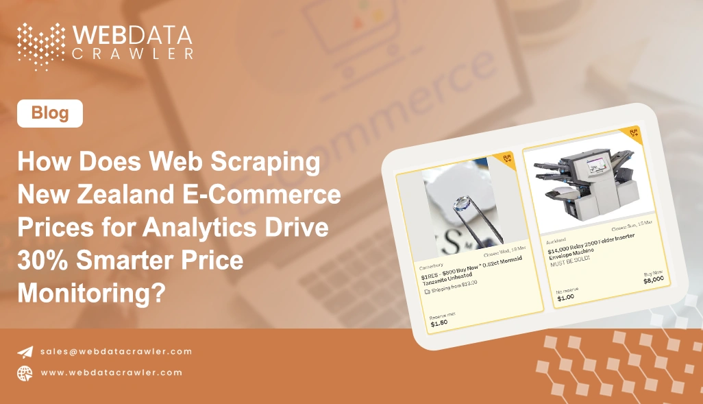 How Does Web Scraping New Zealand E-Commerce Prices for Analytics Drive 30% Smarter Price Monitoring?