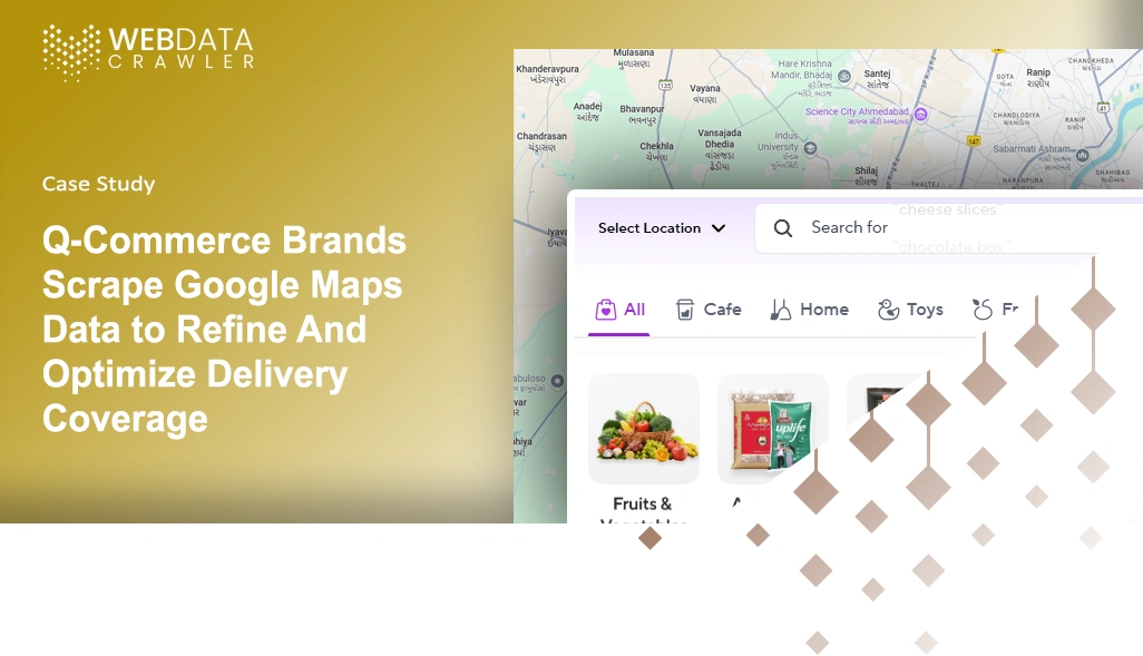 Q-Commerce Brands Scrape Google Maps Data to Refine And Optimize Delivery Coverage